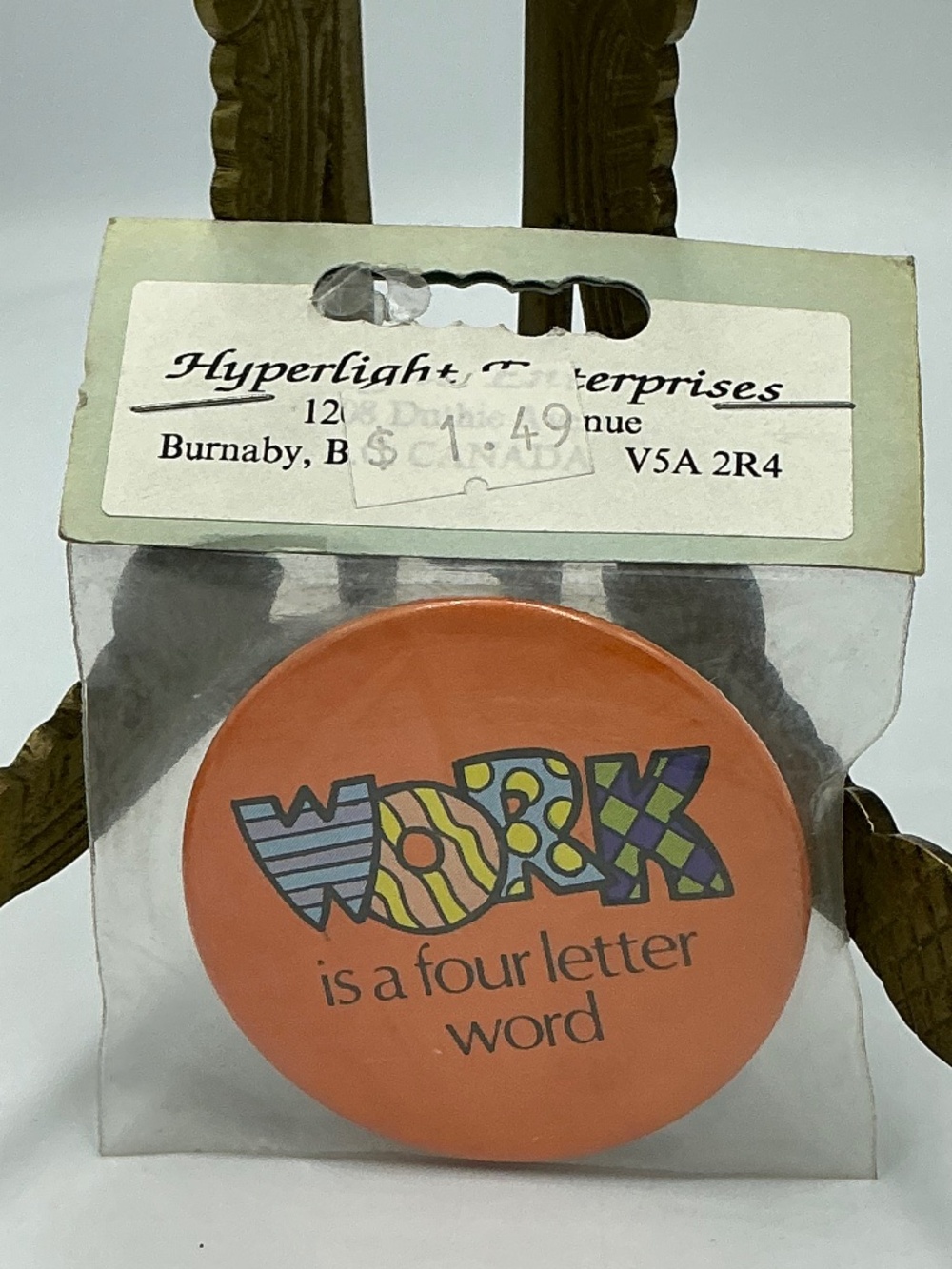 Vintage Pin Button Work Is a Four Letter Word Hyperlight